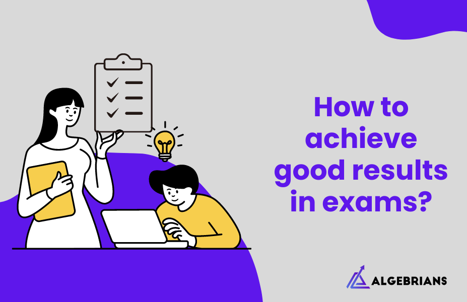 How to achieve good results in exams?